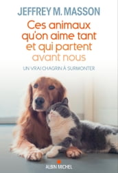 Ces animaux qu on aime tant et qui partent avant nous