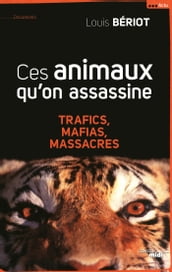 Ces animaux qu on assassine