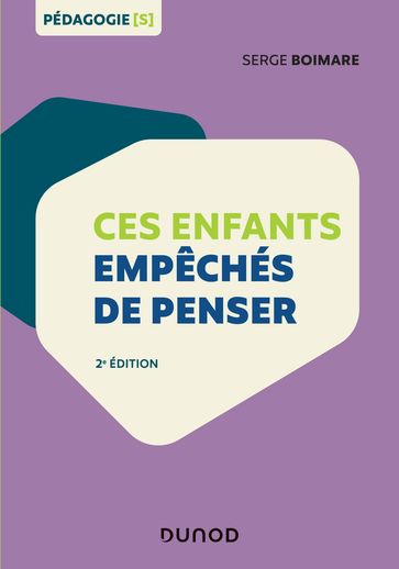 Ces enfants empêchés de penser - Serge Boimare