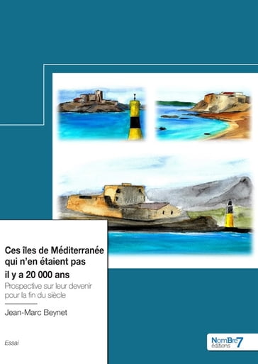 Ces îles de Méditerranée qui n'en étaient pas il y a 20 000 ans - Jean-Marc Beynet