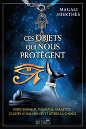 Ces objets qui nous protègent