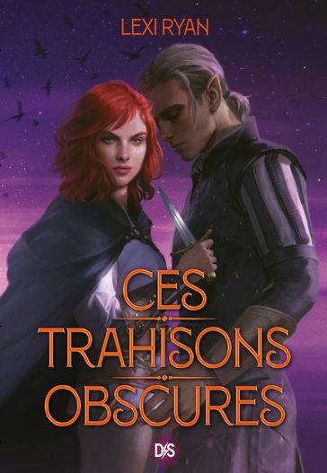 Ces trahisons obscures (e-book) - Tome 2 - Lexi Ryan