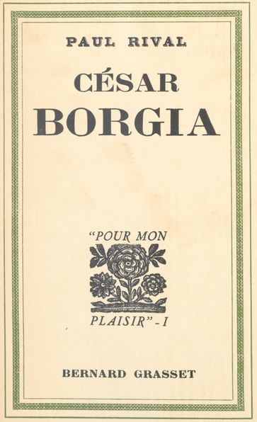 César Borgia - Paul Rival