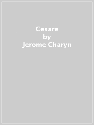 Cesare - Jerome Charyn