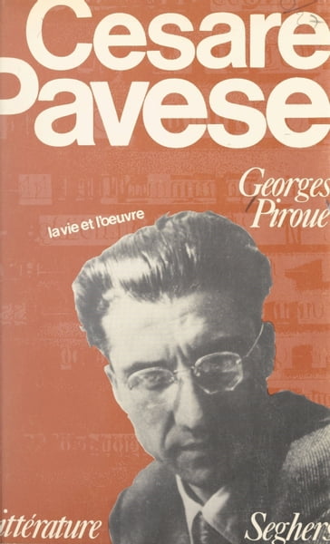 Cesare Pavese - Georges Piroué - Bernard Delvaille