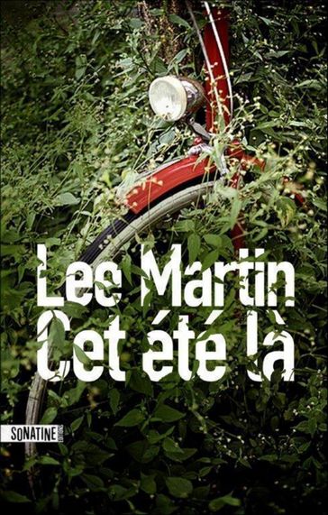 Cet été-là - Lee Martin