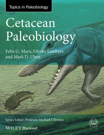 Cetacean Paleobiology - Felix G. Marx - Olivier Lambert - Mark D. Uhen