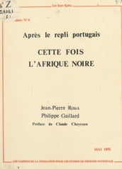 Cette fois l Afrique noire, après le repli portugais