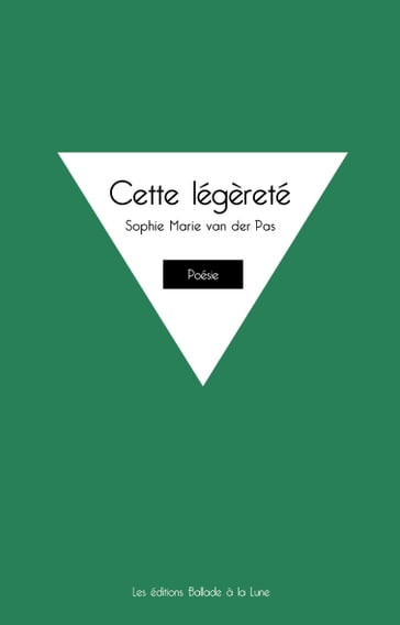 Cette légèreté - Sophie Marie van der Pas