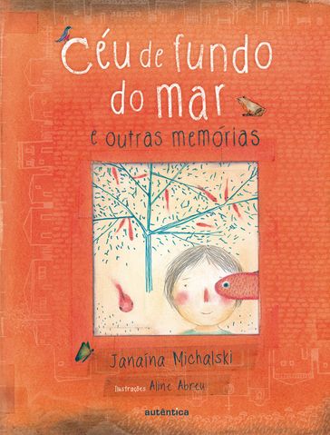 Céu de fundo do mar e outras memórias - Janaína Michalski