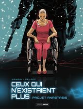 Ceux qui n existaient plus - Tome 1 - Anastasis