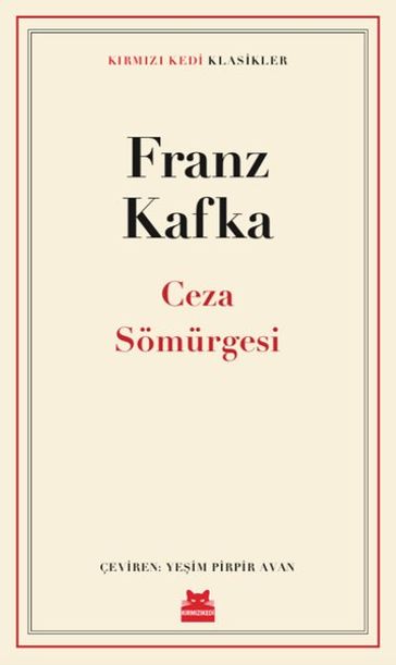 Ceza Sömürgesi - Krmz Kedi Klasikler - Franz Kafka