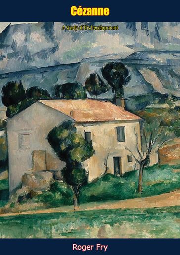 Cézanne - Roger Fry