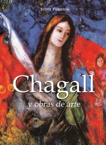 Chagall y obras de arte - Sylvie Forestier