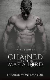 Chained By The Mafia Lord