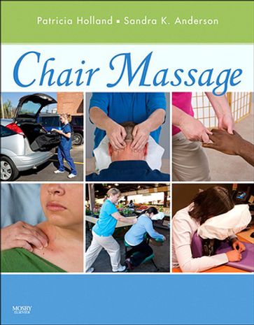 Chair Massage - MC  LMT Patricia Holland - BA  LMT  ABT  NCTMB Sandra K. Anderson