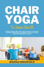 Chair Yoga For Seniors Over 60