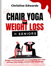 Chair Yoga for Weight Loss in Seniors