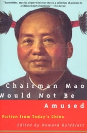 Chairman Mao Would Not Be Amused