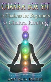 Chakra Box Set: Chakras for Beginners   Chakra Healing