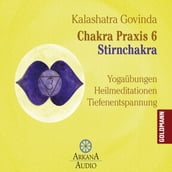 Chakra Praxis 6 - Stirnchakra