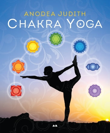 Chakra Yoga - Anodea Judith