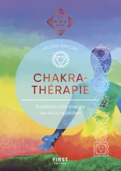 Chakra-thérapie - Les Guides de l éveil