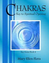 Chakras: Key to Spiritual Opening