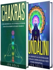 Chakras: Kundalini - 2 livros em 1