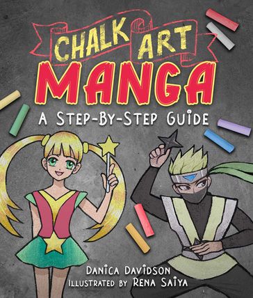 Chalk Art Manga - Danica Davidson