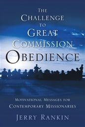 A Challenge to Great Commission Obedience