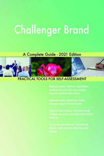 Challenger Brand A Complete Guide - 2021 Edition - Gerardus Blokdyk