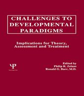 Challenges To Developmental Paradigms