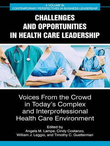 Challenges and Opportunities in Healthcare Leadership