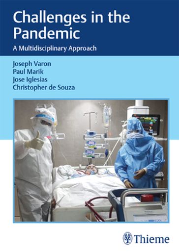 Challenges in the Pandemic - Joseph Varon - Paul Marik - Jose Iglesias
