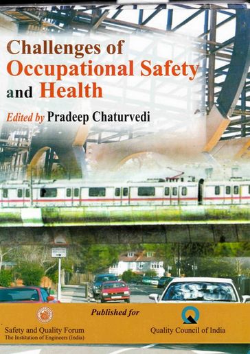 Challenges of Occupational Safety and Health (Thrust: Safety in Transportation) - Pradeep Chaturvedi