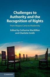 Challenges to Authority and the Recognition of Rights