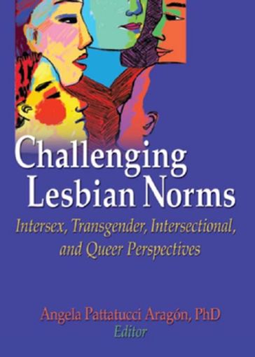 Challenging Lesbian Norms - Angela Pattatucci-Aragon