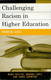 Challenging Racism in Higher Education