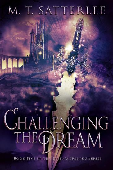 Challenging the Dream - M. T. Satterlee