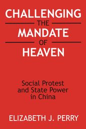 Challenging the Mandate of Heaven