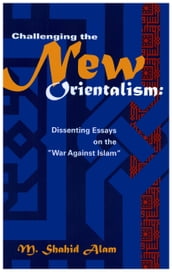 Challenging the New Orientalism