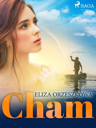 Cham - Eliza Orzeszkowa