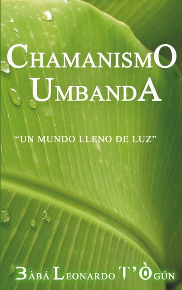 ChamanismO UmbandA - Leonardo Rivero