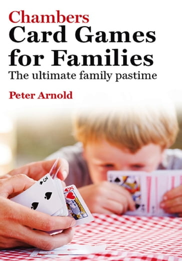 Chambers Card Games for Families - Peter Arnold