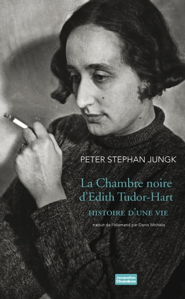 La Chambre noire d'Edith Tudor-Hart - Peter Stephan Jungk