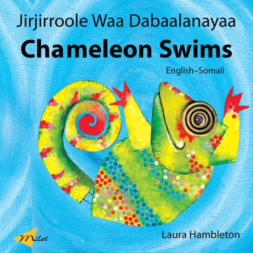 Chameleon Swims (EnglishSomali) - Laura Hambleton