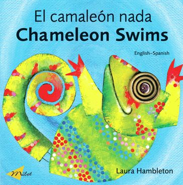 Chameleon Swims (EnglishSpanish) - Laura Hambleton