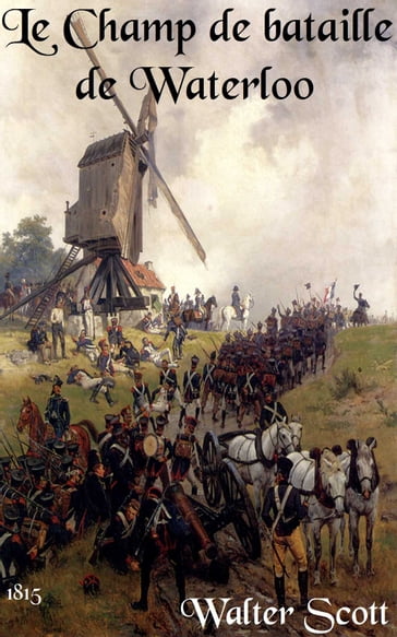 Le Champ de bataille de Waterloo - Walter Scott