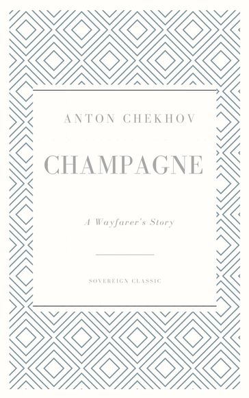 Champagne - Anton Chekhov